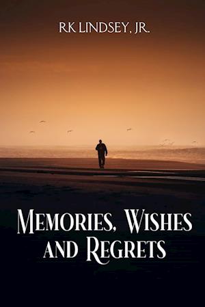 Memories, Wishes and Regrets