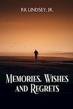 Memories, Wishes and Regrets 