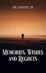 Memories, Wishes and Regrets 