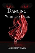 Dancing With The Devil 