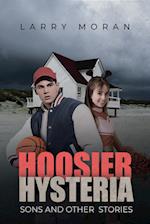 Hoosier Hysteria, Sons, and Other Stories 