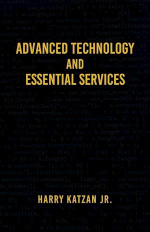 Advanced Technology and Essential Services: Practical Essays