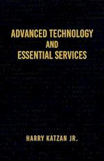 Advanced Technology and Essential Services: Practical Essays 