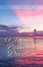 A Journey of Passion and Devotion Volume 2 