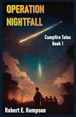 Operation Nightfall: Campfire Tales Book 1 