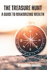 The Treasure Hunt - a guide to maximizing wealth 