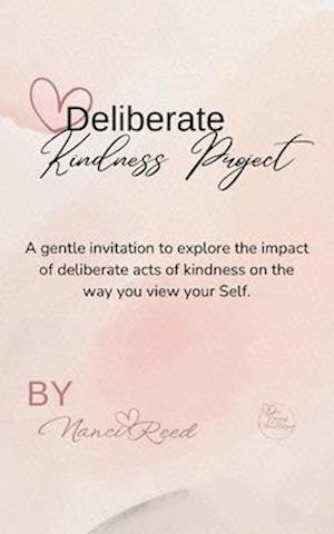 Deliberate Kindness Project