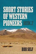 Short Stories of Western Pioneers: Book 2 