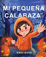 Mi Pequeña Calabaza