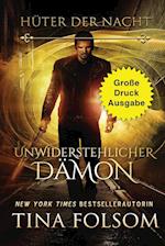 Unwiderstehlicher Dämon (Große Druckausgabe)