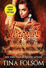 Isabelle's Forbidden Love (Large Print Edition)