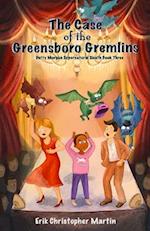 The Case of the Greensboro Gremlins