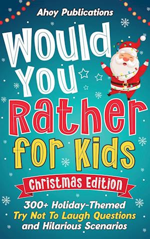 Would You Rather for Kids