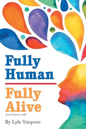 Fully Human / Fully Alive