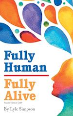 Fully Human / Fully Alive