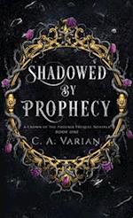 Shadowed by Prophecy