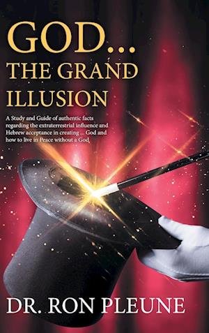 God...the Grand Illusion