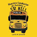 Nuestro Conductor de Autobús, el Sr. Bill