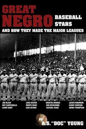 Great Negro Baseball Stars and how they made the Major Leagues