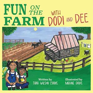 Fun on the Farm with Dodi and Dee