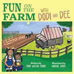 Fun on the Farm with Dodi and Dee 