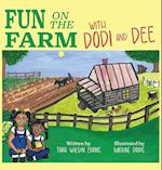 Fun on the Farm with Dodi and Dee 