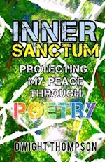 Inner Sanctum: Protecting my Peace through Poetry 