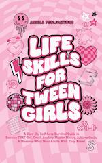 Life Skills For Tween Girls