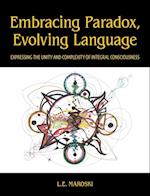 Embracing Paradox, Evolving Language