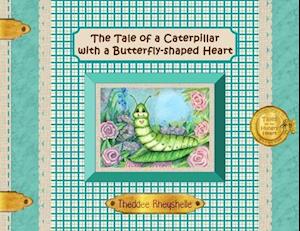 The Tale of a Caterpillar with a Butterfly-Shaped Heart