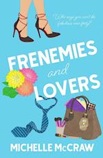 Frenemies and Lovers