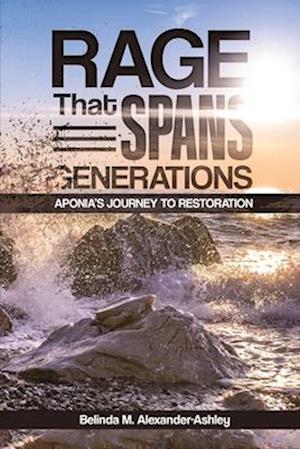 Rage that Spans Generations: Aponia's Journey to Restoration