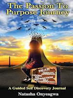 The Passion to Purpose Journey 