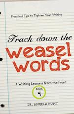 Track Down the Weasel Words 