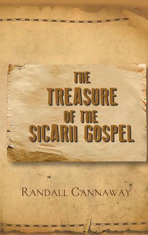 The Treasure of the Sicarii Gospel