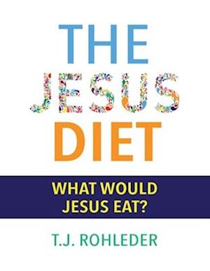 The Jesus Diet