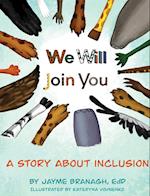 We Will Join You: A Book About Inclusion 