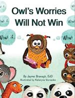 Owl's Worries Will Not Win 