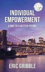 Individual Empowerment: A Way to a Better Future 