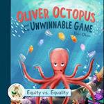 Oliver Octopus and the Unwinnable Game