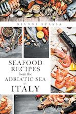 Seafood Recipes from the Adriatic Sea in Italy 