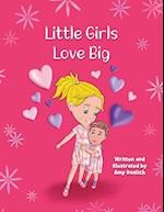 Little Girls Love Big