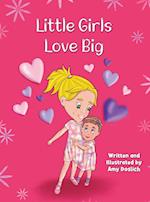 Little Girls Love Big