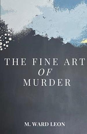 The Fine Art of Murder