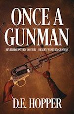 Once A Gunman