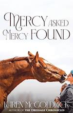 Mercy Asked Mercy Found