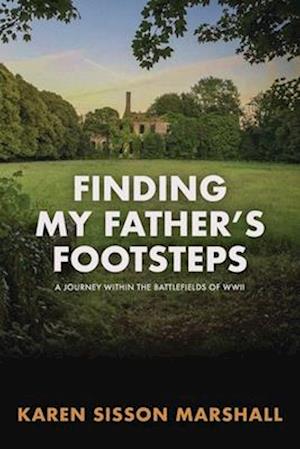 Finding My Father's Footsteps