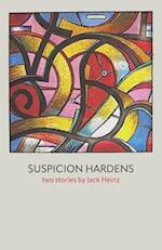 Suspicion Hardens