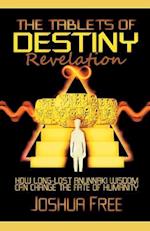 The Tablets of Destiny Revelation: How Long-Lost Anunnaki Wisdom Can Change The Fate of Humanity 