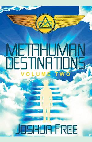 Metahuman Destinations (Volume Two)